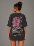 EVE Need Money For Lambo Oversized Tee - EVEPEACH