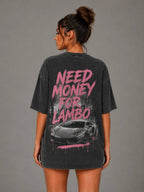 EVE Need Money For Lambo Oversized Tee - EVEPEACH