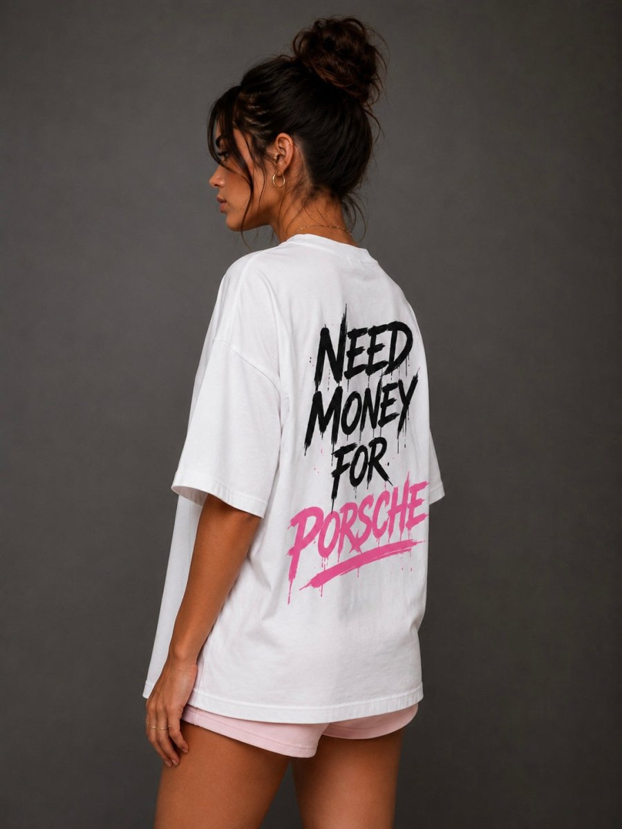 EVE Need Money For Porche Oversized Tee - EVEPEACH