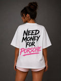 EVE Need Money For Porche Oversized Tee - EVEPEACH