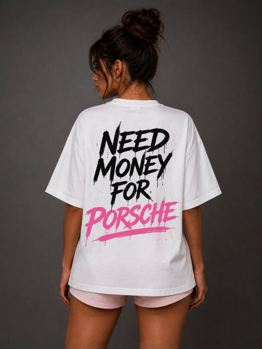 EVE Need Money For Porche Oversized Tee - EVEPEACH